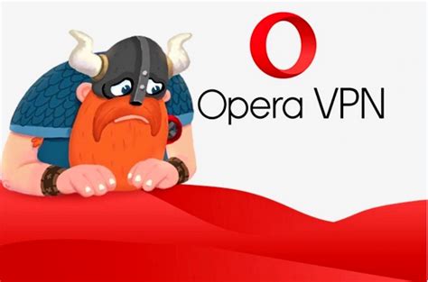 Наслаждайтесь защищенным интернет-соединением через VPN в браузере Opera